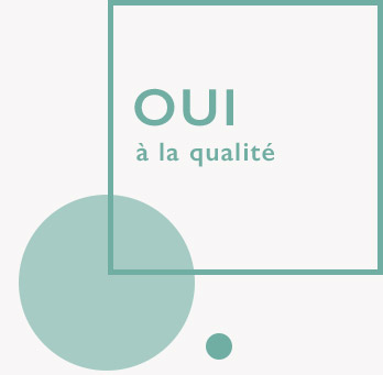 Oui à la qualité